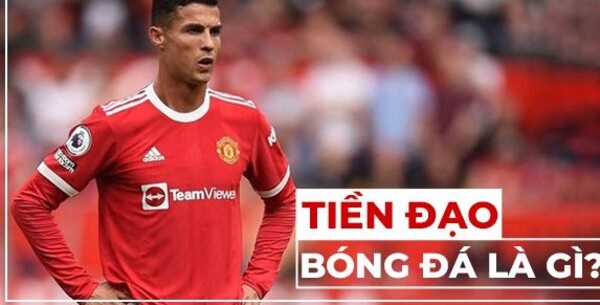 Tiền đạo là gì
